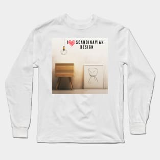 I love Scandinavian design Long Sleeve T-Shirt